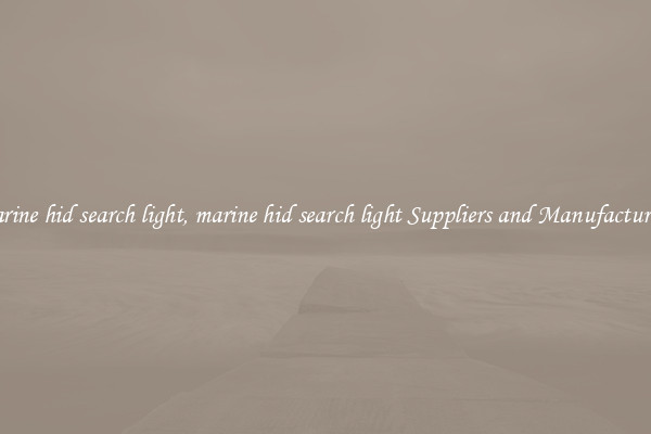 marine hid search light, marine hid search light Suppliers and Manufacturers