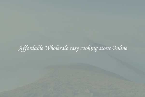 Affordable Wholesale easy cooking stove Online