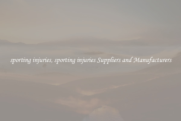 sporting injuries, sporting injuries Suppliers and Manufacturers