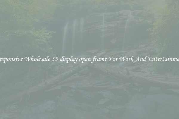 Responsive Wholesale 55 display open frame For Work And Entertainment