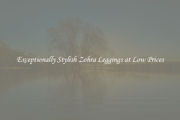 Exceptionally Stylish Zohra Leggings at Low Prices